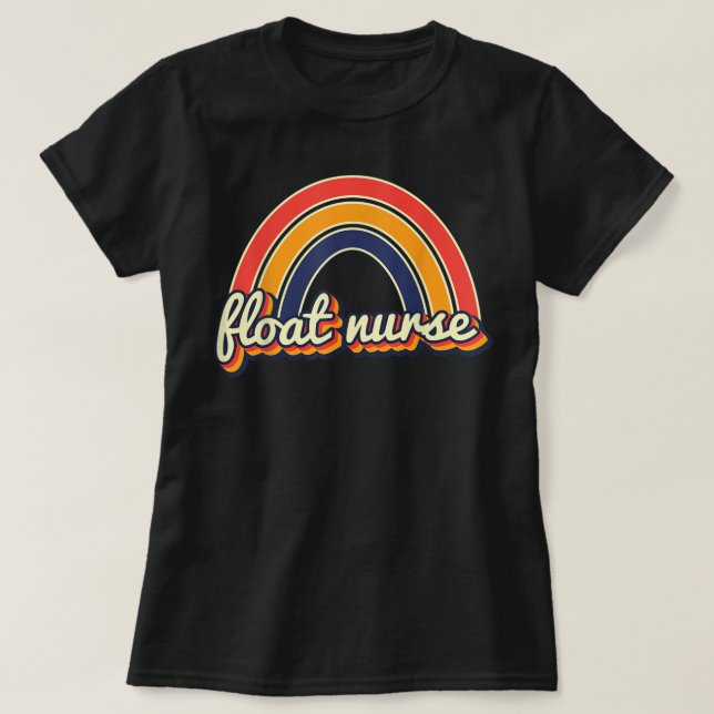 Camiseta Float Nurse Nursing Retro Rainbow Float Pool Nurse (Frente do Design)