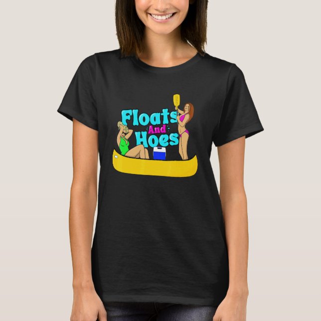 Camiseta Floats and Hoes Canoe River Trip Float Day   Lake (Frente)