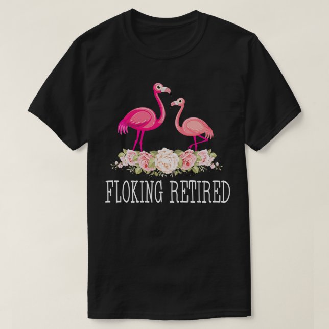 Camiseta Flocando Furioso Flamingo Retirement Aposentado (Frente do Design)