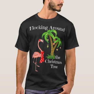 Camiseta Flocking Around The Christmas Tree Flamingo With P