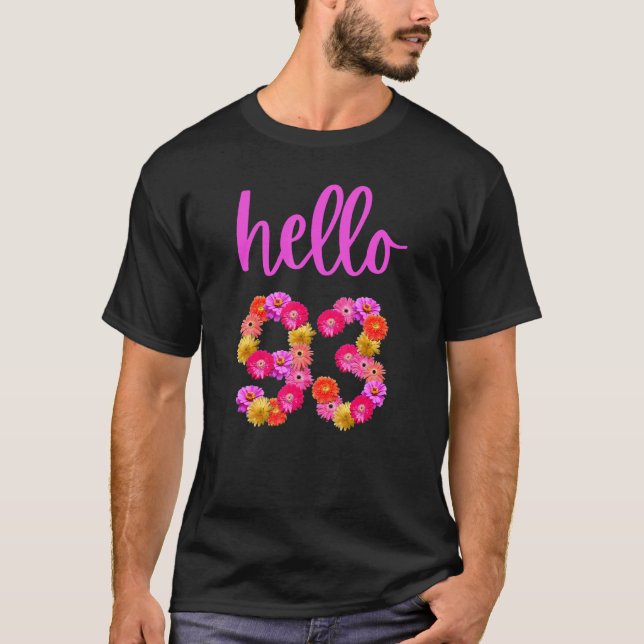 Camiseta Flor De Aniversário De 93 Anos Alô 93 É O Meu 93º  (Frente)