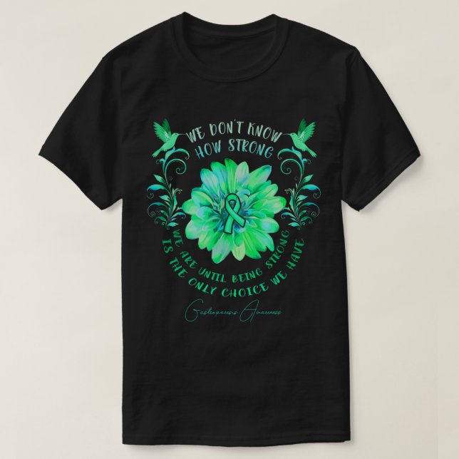 Camiseta Flor De Consciência Da Gastroparese Sabemos Como R (Frente do Design)