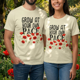 Camiseta Flor de Papoula Vermelha Cresça ao Seu Próprio Rit