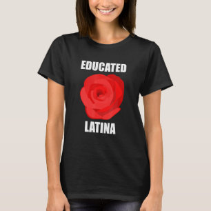 Camiseta Flor De Rosa Latina Educada Para Mulheres