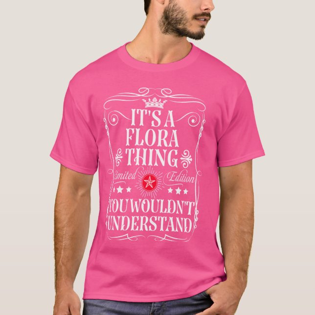 Camiseta Flora é uma Flora que você não entenderia (Frente)