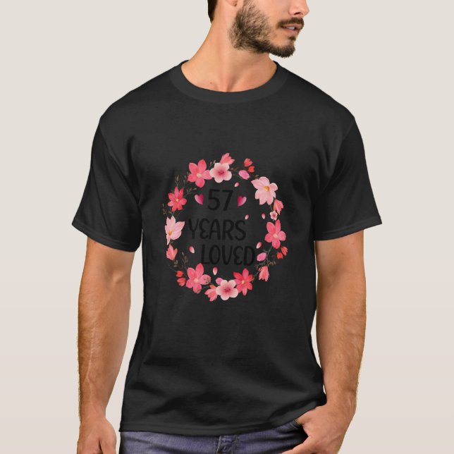 Camiseta Floral 57 Years Loved Women 57 Years Old cool 57th (Frente)