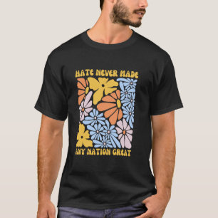 Camiseta Floral Boho Engraçado Ódio Nunca Fez Nenhuma Nação