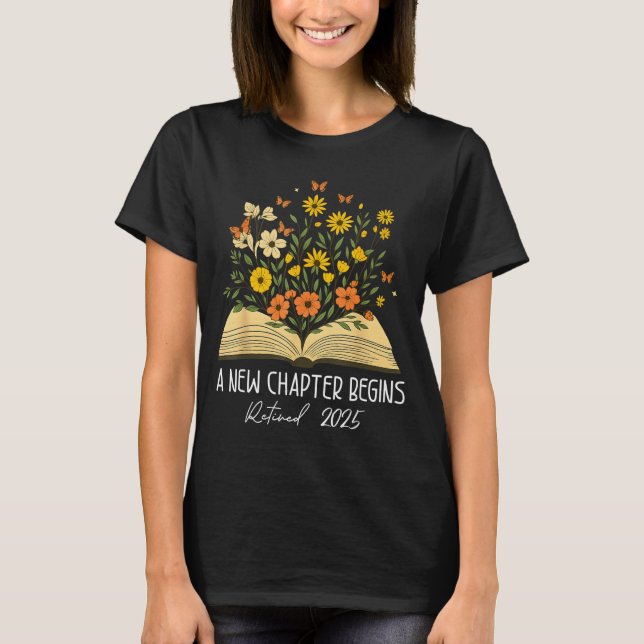 Camiseta Floral Book A New Chapter Begins Retired Retiremen (Frente)