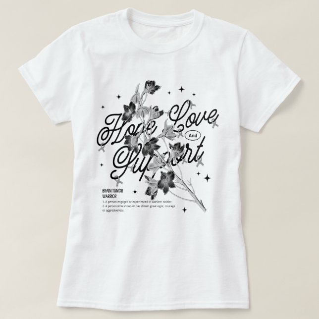 Camiseta Floral Brain Tumor Warrior Hope Love Support (Frente do Design)