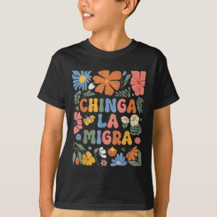 Camiseta Floral Chinga La Migra Antigelo Vintage Abolição I