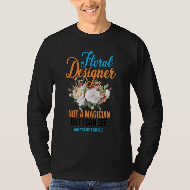 Camiseta Floral Designer Not A Magician But I Can See Botan (Frente)