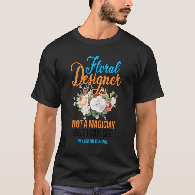 Camiseta Floral Designer Not A Magician But I Can See Botan (Frente)