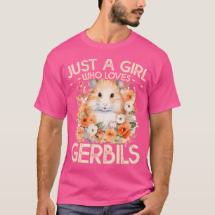Camiseta Floral Gerbil Apenas Uma Menina Que Ama Gerbilis