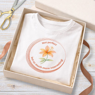 Camiseta Floral Inspiradora Não Perfeita