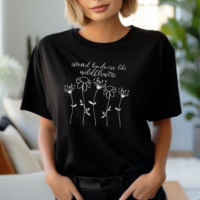 Camiseta Floral Spread Kindness (Spread kindness like wildflowers tshirt)
