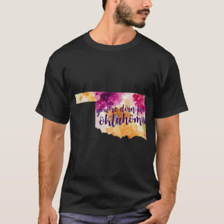 Camiseta Floral Youre Doing Fine Oklahoma