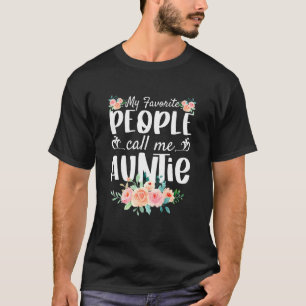 Camiseta Florals Minhas Pessoas Favoritas Me Chamam De Tia