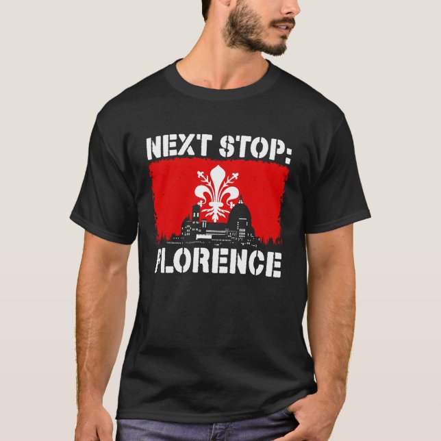 Camiseta Florence Italy Vacation Trip Next Stop Vacay Vibes (Frente)