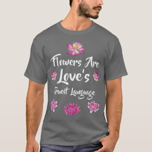 Camiseta Flores adoram o idioma mais confiável