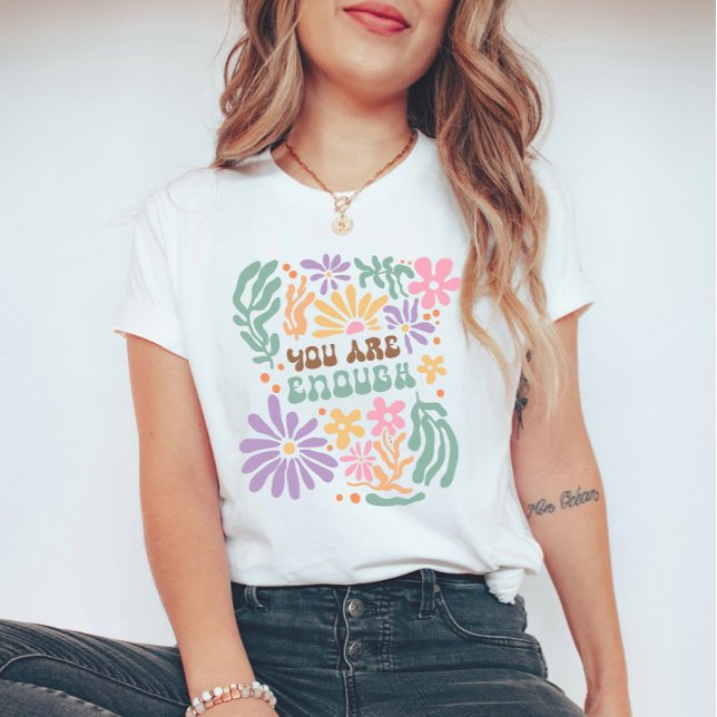 Camiseta Flores De Boho Retro Você É Suficiente Em Saúde Me (Criador carregado)