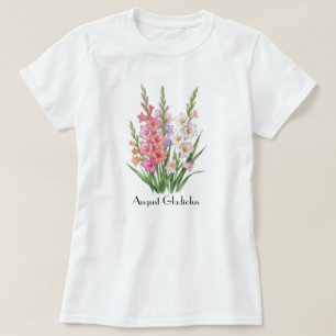 Camiseta Flores de Gladíolo de Agosto
