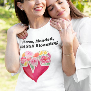 Camiseta Flores do Coração Ferozes, Recuperadas e Ainda Flo