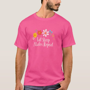 Camiseta Flores Engraçadas Gráfico Coma Durma Pilates Repit