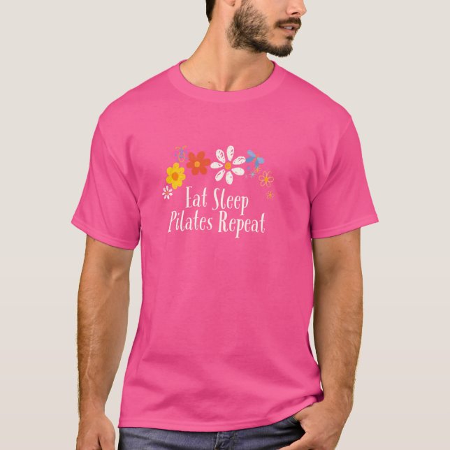 Camiseta Flores Engraçadas Gráfico Coma Durma Pilates Repit (Frente)