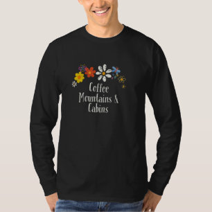 Camiseta Flores Engraçadas Montanhas de Café e Cabinas Sa
