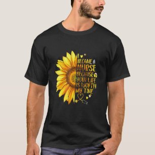Camiseta Flores Eu Me Tornei Uma Enfermeira Porque Sua Vida