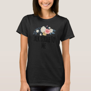 Camiseta Flores Florais Falam Birdie Comigo Floral