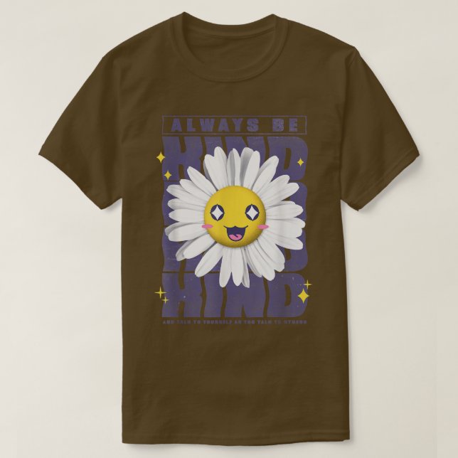 Camiseta Flores Que Sorriem Sempre São Motivação Bonita (Frente do Design)