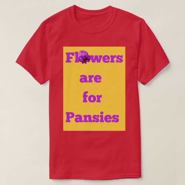 Camiseta Flores são para Pansias (Frente do Design)