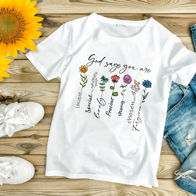 Camiseta Flores Selvagens Religiosas Cristãs Inspiradoras (Christian Religious God Says You are Wildflowers T-shirt)