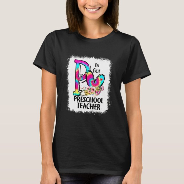 Camiseta Flores Tie Dye P É Para Professor De Pré-Escola De (Frente)