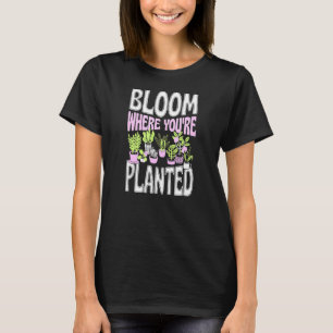 Camiseta Floresça Onde Você Está Plantado Amor por Jardim Z