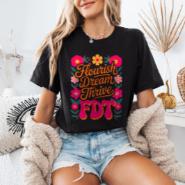 Camiseta Florescer Sonho Prosperar FDT Floral Anti-Trump Re