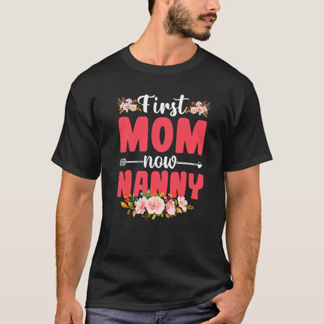 Camiseta Floresta Bonita Primeiro Mãe Agora Nanny Dia de as (Frente)
