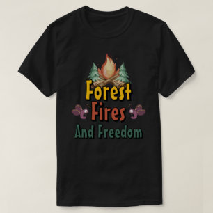 Camiseta Floresta, Incêndios e Liberdade