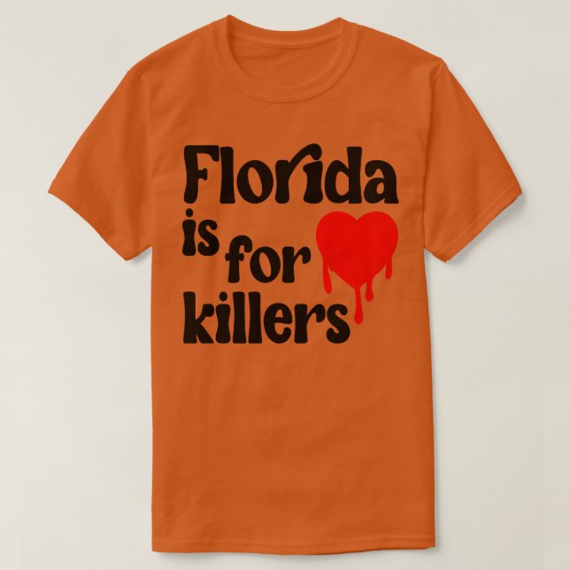 Camiseta Flórida É Para Assassinos (Frente do Design)