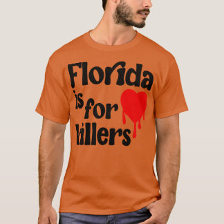 Camiseta Flórida É Para Assassinos