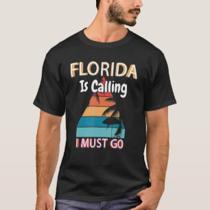 Camiseta Flórida Está Ligando Para Eu Ir Para O Campo De Ve