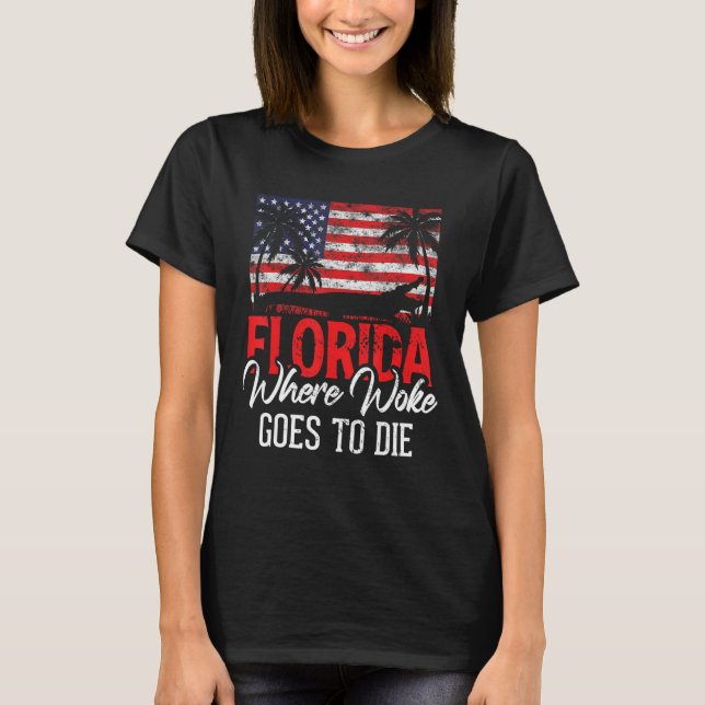 Camiseta Florida Is Where Woke Goes To Die  Men Women Retro (Frente)