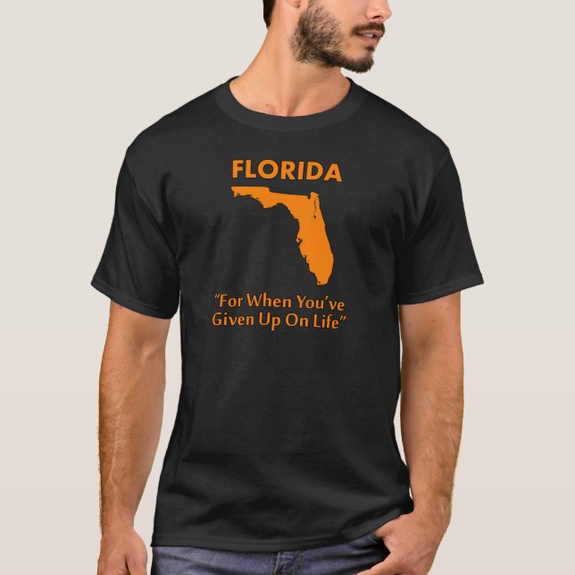 Camiseta Flórida - Para Quando Você Desistiu da Vida (Frente)