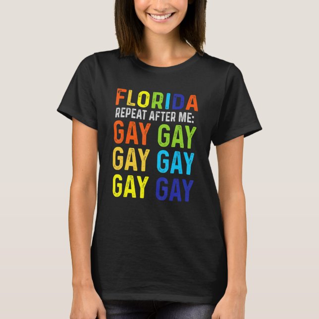 Camiseta Florida Repete After Me Gay Gay Trans Keep Pro (Frente)