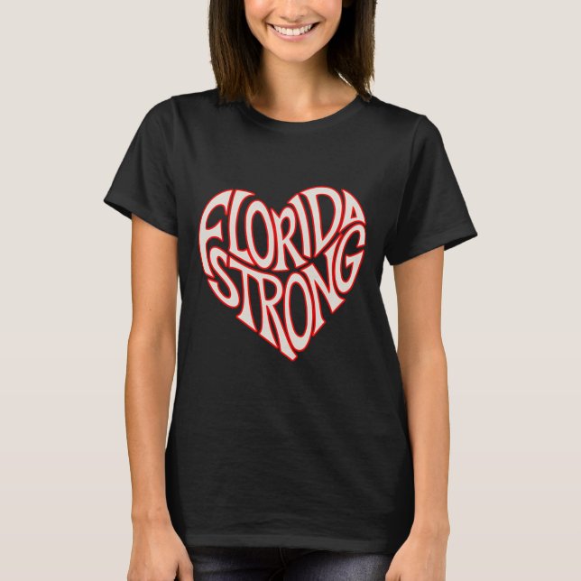 Camiseta Florida Strong Heart State Pride Tygraphy T Shirt  (Frente)