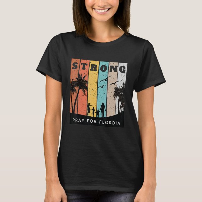 Camiseta Florida Strong Pray For Florida Florida Support (Frente)
