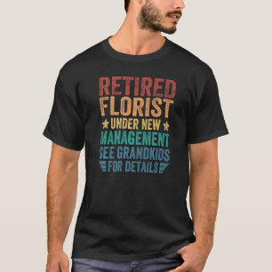 Camiseta Florista Aposentado Sob Nova Gestão Para Avô