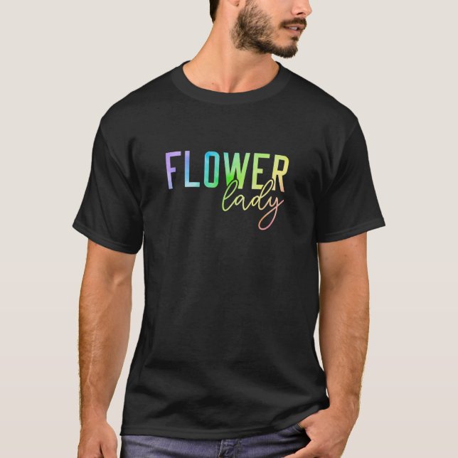 Camiseta Flower Lady Gardener Gardening Botanical Gardener  (Frente)