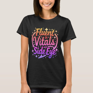 Camiseta Fluent in Vitals e Olhar de Enfermeira